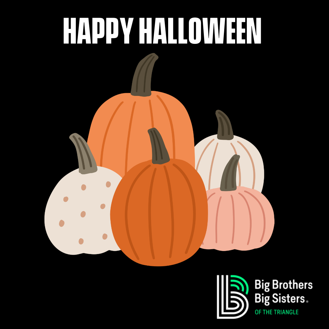We hope all of our Bigs, Littles and families have a safe and Happy Halloween!
🎃 🎃🎃