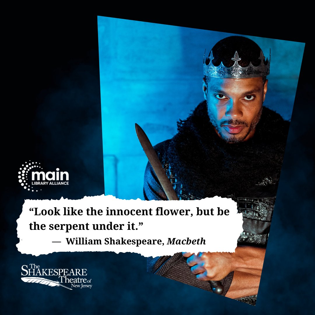 mainlibnj's tweet image. From page to stage! See Macbeth at the Shakespeare Theatre of New Jersey and receive 15% off the original price of tickets when you use code MAINLIB15. Go to ShakespeareNJ.org or call (973) 408-5600. Don&apos;t forget your library card!