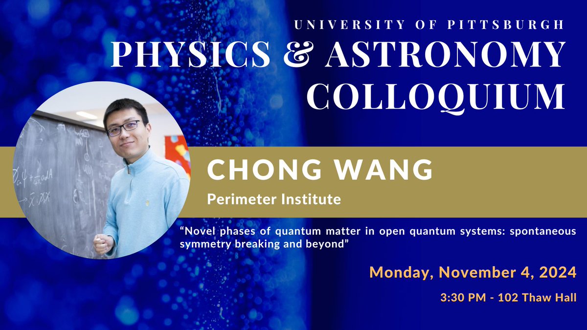 Join us on Monday for Colloquium with Dr. Chong Wang (Perimeter Institute)! Details here: physicsandastronomy.pitt.edu/events/pitt-cm…