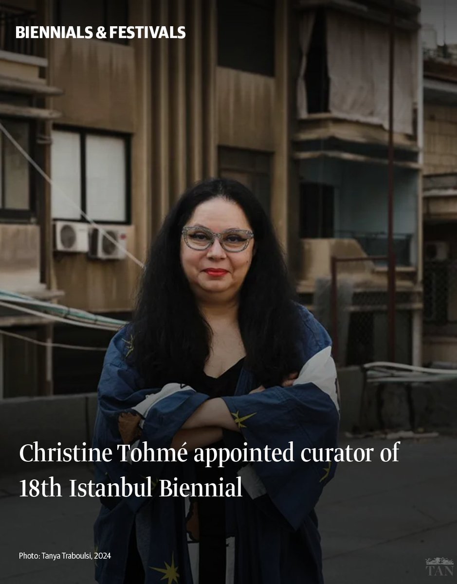 Christine Tohmé named curator of the 18th Istanbul Biennial after controversy over initial choice of Iwona Blazwick

ow.ly/yJeF50TXqxh