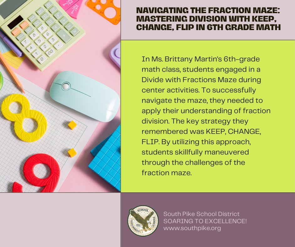 PikeSouth's tweet image. Students in Ms. Brittany Martin&apos;s class enjoyed a Divide with Fractions Maze, applying the KEEP, CHANGE, FLIP strategy while collaborating and having fun with math! #MathMagic #FractionFun edl.io/n1988825