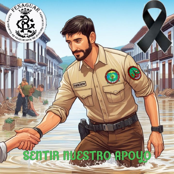 Desde la Federación de Asociaciones Nacional de Guardas Rurales, nos unimos en solidaridad con los afectados de Valencia.