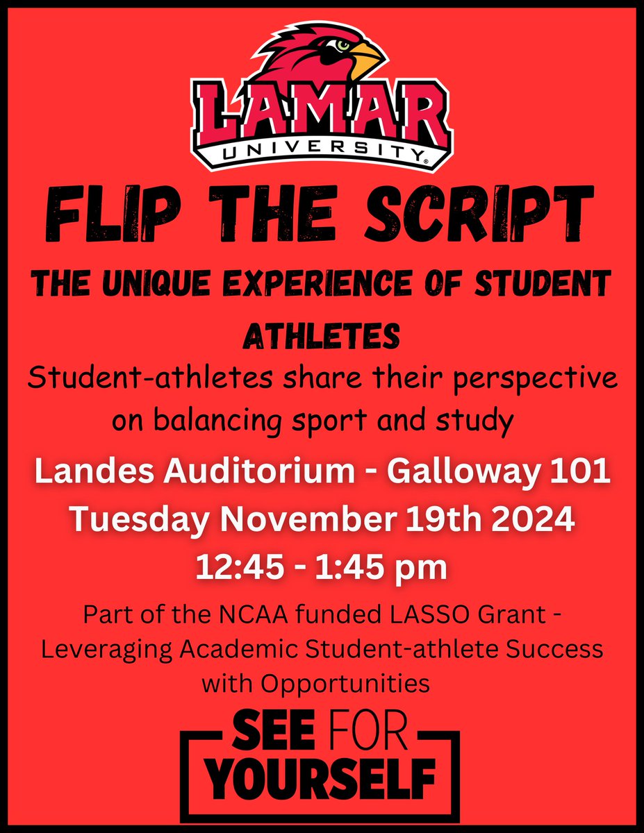 In conjunction with the Lamar University College of Business, LU is hosting Flip the Script - The Unique Experience of Student-Athletes. The event will take place Tuesday, Nov. 19th from 12:45 pm - 1:45 pm in Landes Auditorium - Galloway 101. #WeAreLU