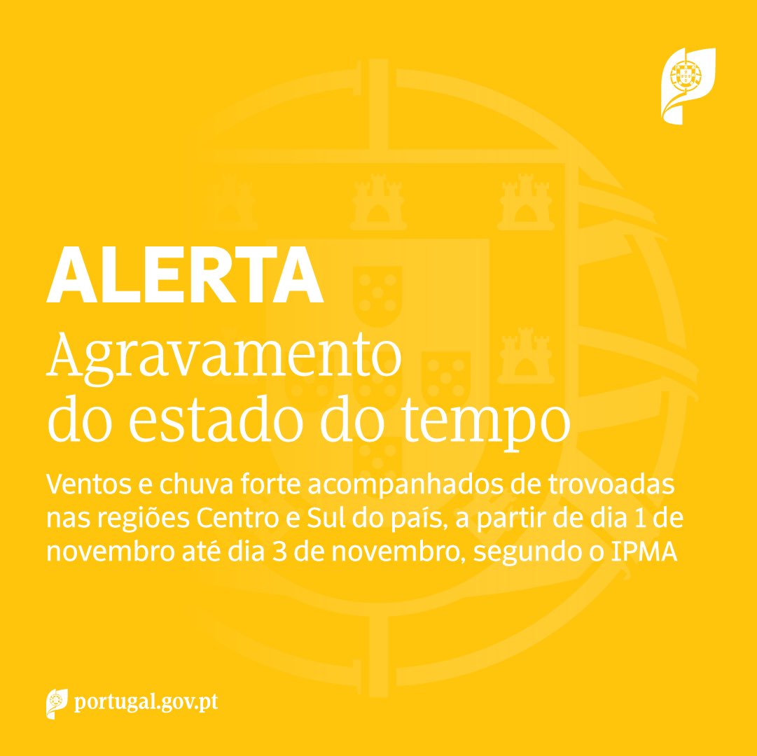govpt's tweet photo. O Instituto Português do Mar e da Atmosfera (@ipma_pt ) indicou o agravamento do estado do tempo, nas regiões do Centro e Sul do país, a partir do dia 1 de novembro até dia 3 de novembro, com chuvas e ventos fortes acompanhados de trovoadas. https://t.co/r8iKXi6f6v