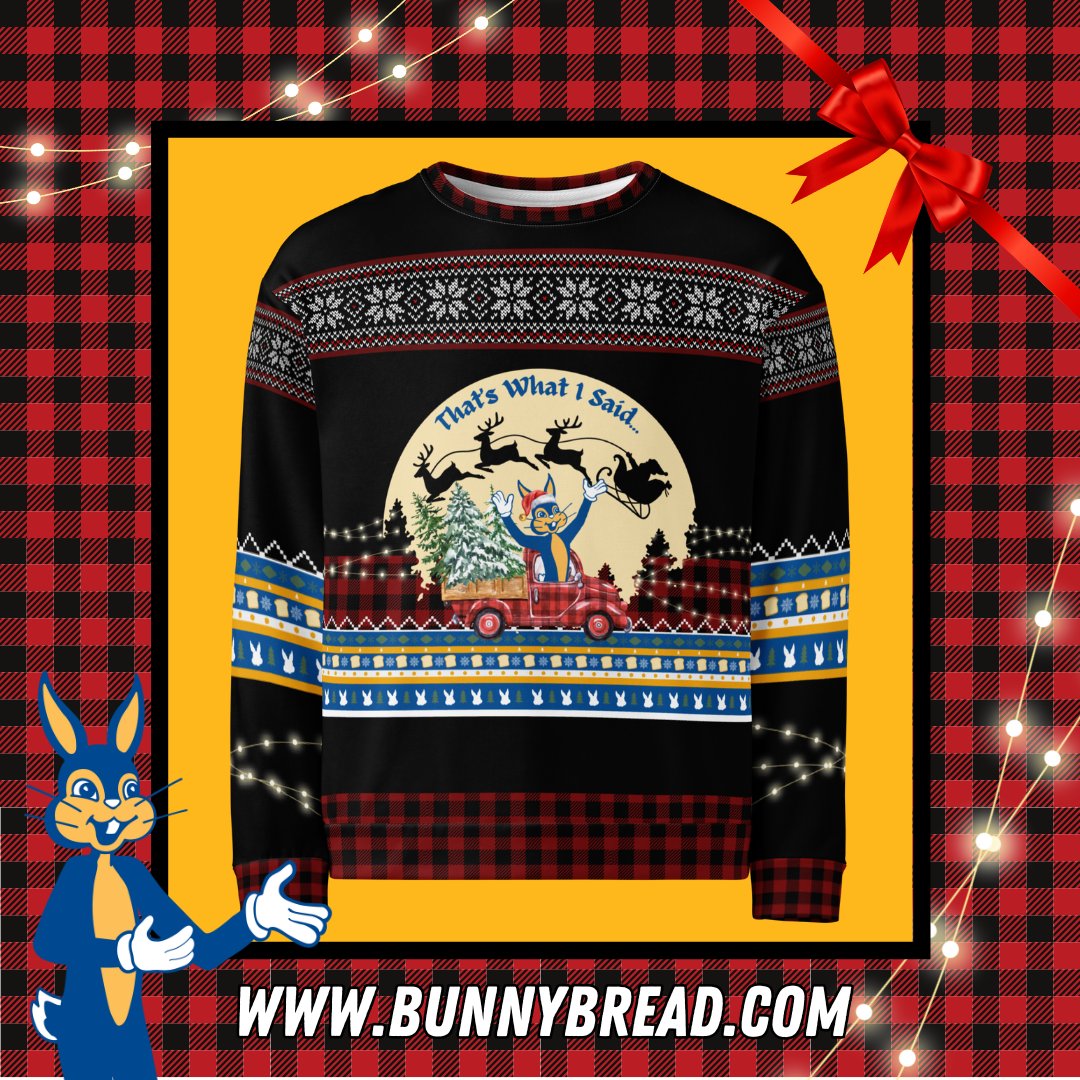 Add the newest Bunny Ugly Christmas Sweatshirt design to your collection! With a cozy, rustic look, this sweatshirt is bound to become your favorite for a long time. Get it in The Bunny Shop at: bunnybread.com/shop/bunny-ugl…
That's What I Said... #BunnyBread!