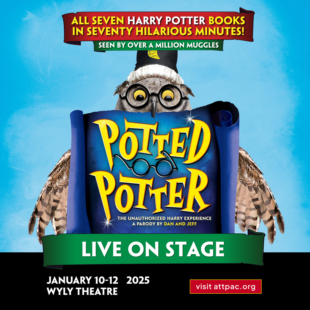 AT&T Performing Arts (@attpac) on Twitter photo 🧙 Did you know Halloween is also National Magic Day? ✨
Celebrate by grabbing tickets to <a href="/PottedPotter/">Potted Potter</a>: The Unauthorized Harry Experience—Jan 10-12, 2025, at the Wyly Theatre!⚡👓🦉
⚡ Score 25% off with 'POTTER2025'!⚡
Accio tickets! 🪄✨🎟️ bit.ly/4eZhmHK 🧙 Did you know Halloween is also National Magic Day? ✨
Celebrate by grabbing tickets to <a href="/PottedPotter/">Potted Potter</a>: The Unauthorized Harry Experience—Jan 10-12, 2025, at the Wyly Theatre!⚡👓🦉
⚡ Score 25% off with 'POTTER2025'!⚡
Accio tickets! 🪄✨🎟️ bit.ly/4eZhmHK