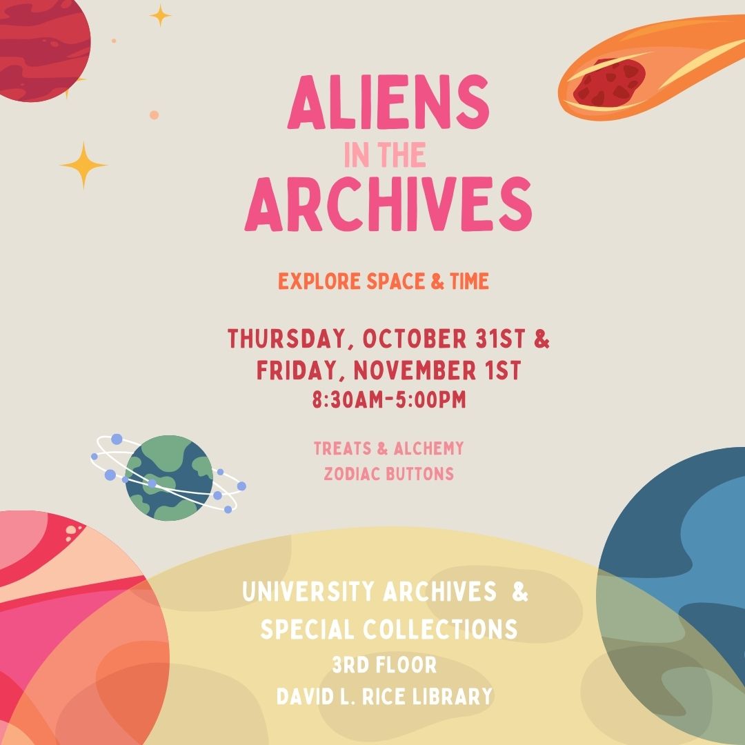 RiceLib's tweet image. Don't miss out on the Aliens In the Archives display! 

Time: Thursday, October 31st &amp;amp; Friday, November 1st [8:30 A.M-5:00 P.M]

Location: 3rd floor, David L. Rice Library