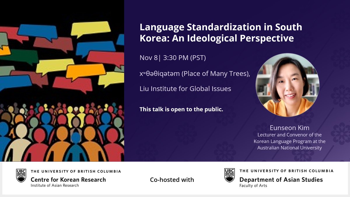 Next Friday (Nov 8), the CKR and the Department of Asian Studies will co-host a talk with Dr. Eunseon Kim on the standardization of the Korean language in South Korea. For more info👉sppga.ubc.ca/events/event/l… <a href="/ubcSPPGA/">UBC SPPGA</a> <a href="/UBCAsianStudies/">UBC Asian Studies</a>
