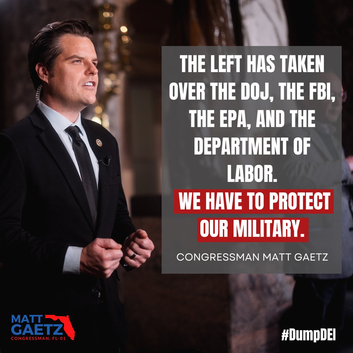 FmrRepMattGaetz's tweet image. The Left have taken over the DOJ, the FBI, the EPA, and the Department of Labor.

WE HAVE TO PROTECT OUR MILITARY!

#DumpDEI