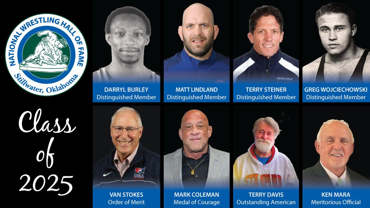 NWHOF's tweet photo. CONGRATS to our Class of 2025!

MORE -> https://t.co/NJcSXyNKWL

Distinguished Members Darryl Burley, Matt Lindland, Terry Steiner and Greg Wojciechowski 

Meritorious Official Ken Mara

Order of Merit Van Stokes

Medal of Courage Mark Coleman

Outstanding American Terry Davis https://t.co/1v3pScMZk2
