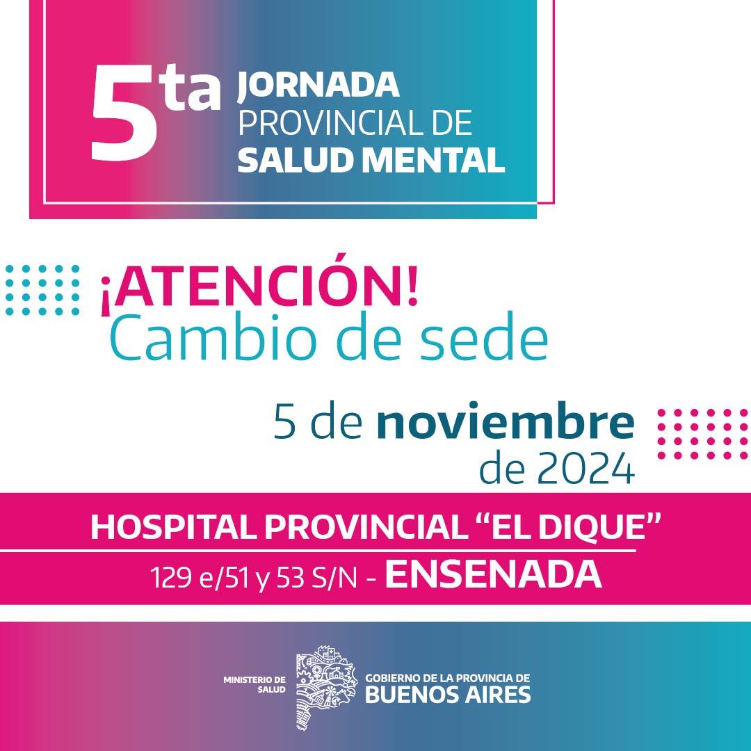 ATENCION‼️: CAMBIAMOS DE SEDE 
Las 5ta. Jornada Provincial de Salud Mental se realizarán en el Hospital Provincial El Dique en #Ensenada 📍

👉 5 de noviembre a las 9.30 hs

📑Para realizar tu inscripción ingresá a 
ms.gba.gov.ar/sitios/saludme…

¡Las y los esperamos!