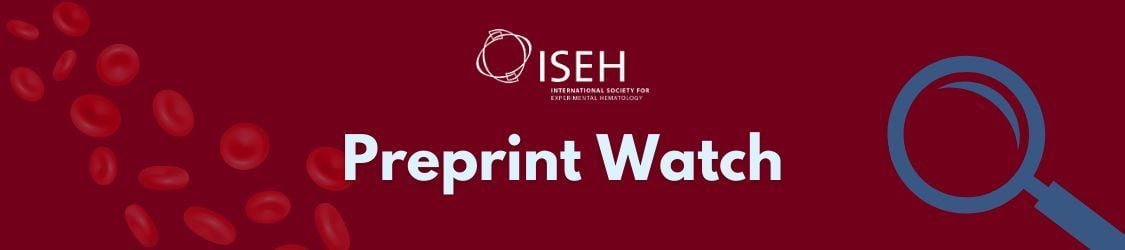 ISEH (@isehsociety) on Twitter photo 🚨 Introducing our first monthly Preprint Watch on #SimplyBlood🩸 this month! Check out our new series rounding up must-read preprints for our ISEH community. Stay on top of emerging research and let us know your thoughts on this month's picks. simplyblood.org 🚨 Introducing our first monthly Preprint Watch on #SimplyBlood🩸 this month! Check out our new series rounding up must-read preprints for our ISEH community. Stay on top of emerging research and let us know your thoughts on this month's picks. simplyblood.org