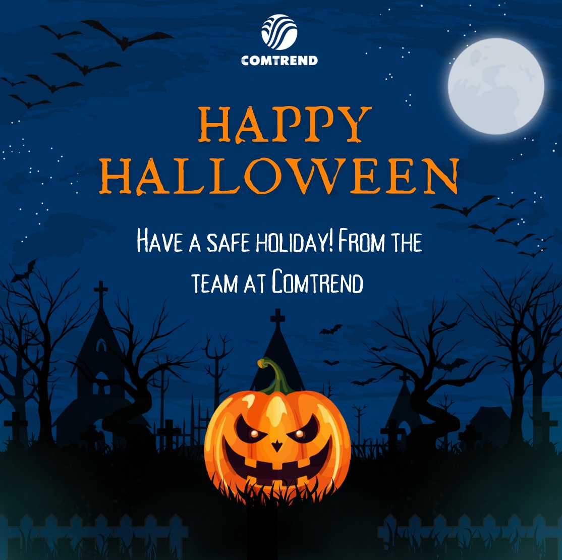 Happy Halloween from the team at Comtrend! Have a fun, safe holiday! 🎃👻