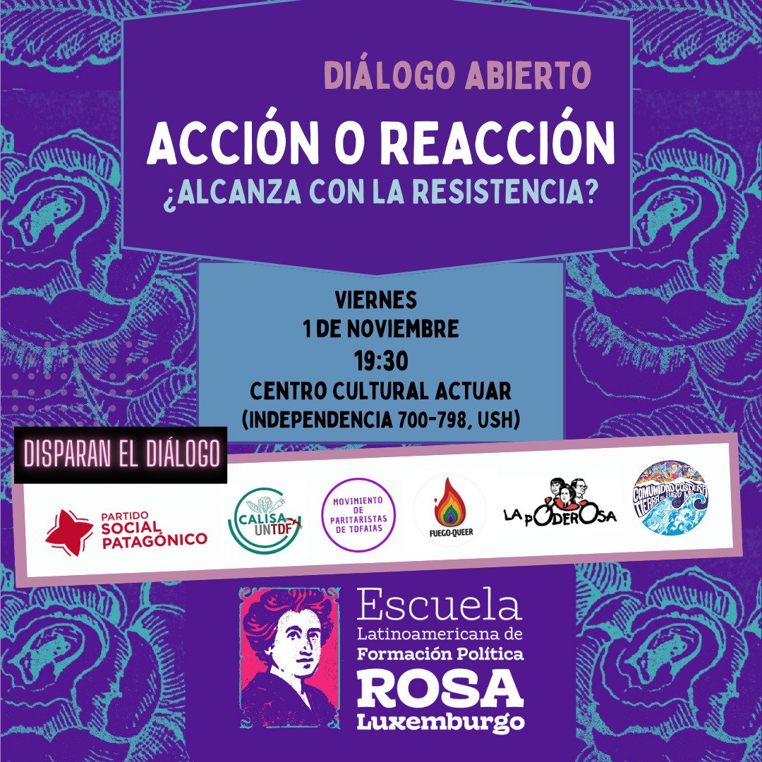 psptdf's tweet photo. ¡Comienza la Escuela de formación política Rosa Luxemburgo! 

🌹DIÁLOGO ABIERTO🌹

🔴ACCIÓN O REACCIÓN🔴
alcanza con la resistencia?

#RosaLuxemburgo #Ushuaia #TierraDelFuego 
@rosalux_conosur https://t.co/UkuoShseRL
