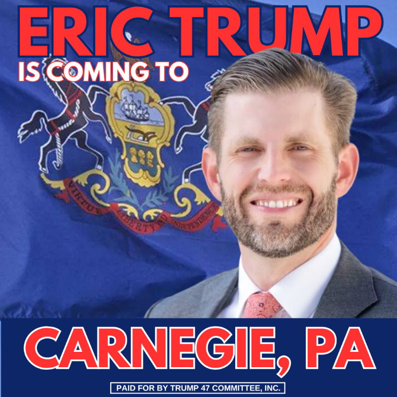 TeamTrump's tweet photo. Eric Trump is coming to Carnegie, PA!
Eric Trump on Saturday, November 2nd at 12PM. Be part of a HISTORIC event.
Get your tickets before they’re gone – and I’ll see you soon! 🇺🇸