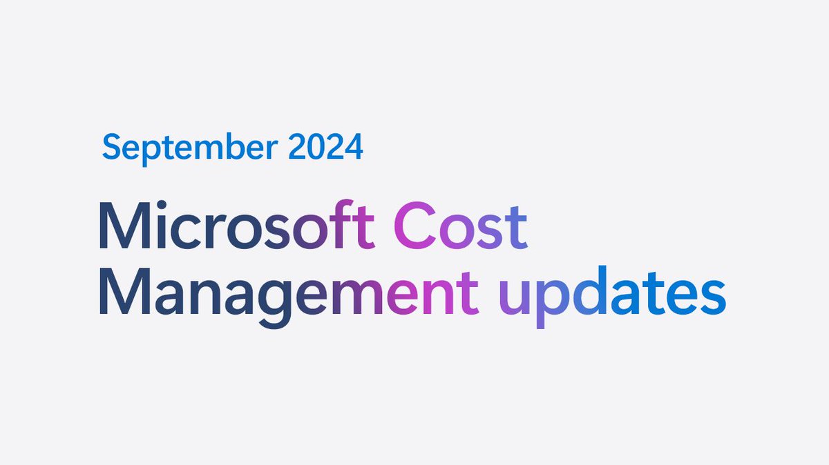 Microsoft Cost Management updates—September 2024 dlvr.it/TFxHHt