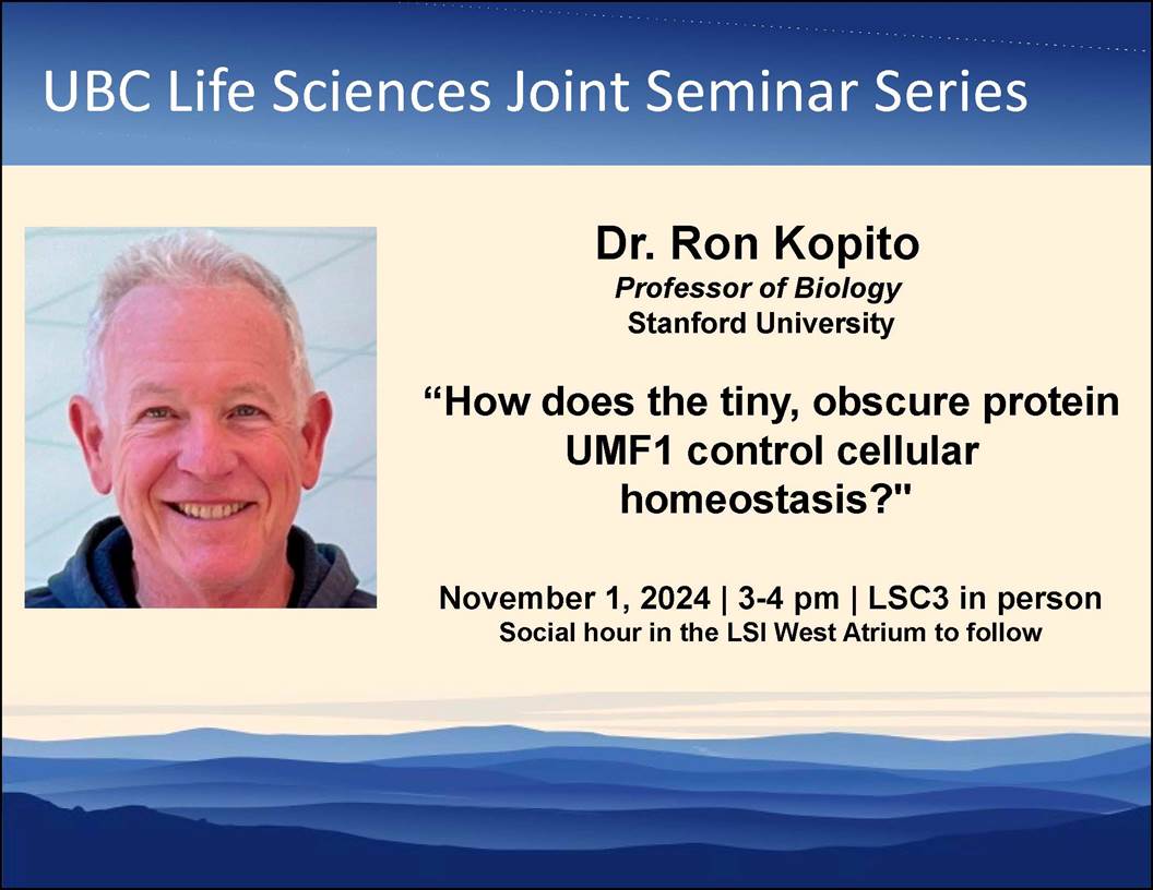 📢 Tomorrow: LSI &amp; BMB Joint Seminar!

Join us for an in-person presentation by Dr. Ron Kopito, Professor of Biology at Stanford University, hosted by Dr. Ethan Greenblatt.

📍November 1st,  3 – 4 p.m. in LSC3 and Zoom 

We hope to see you there!🌟