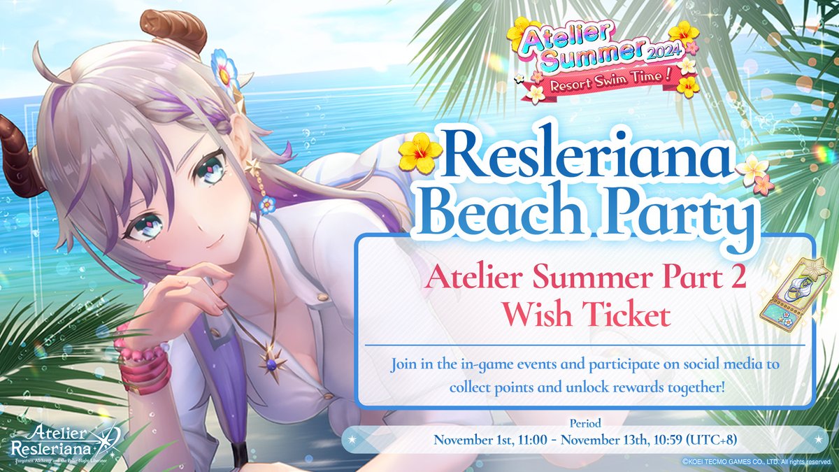 Resleriana_EN's tweet photo. 🎁Resleriana Beach Party #2🎁

Join in the in-game #AtelierSummer2024 events and quests on X and collect points together!

We will be distributing 10 Atelier Summer Part 2 Wish Tickets to all players when the goal is reached✨
Check the in-game announcement for more details👀

⏱Period
Until November 13th, 10:59 (UTC+8)

#Resleriana
