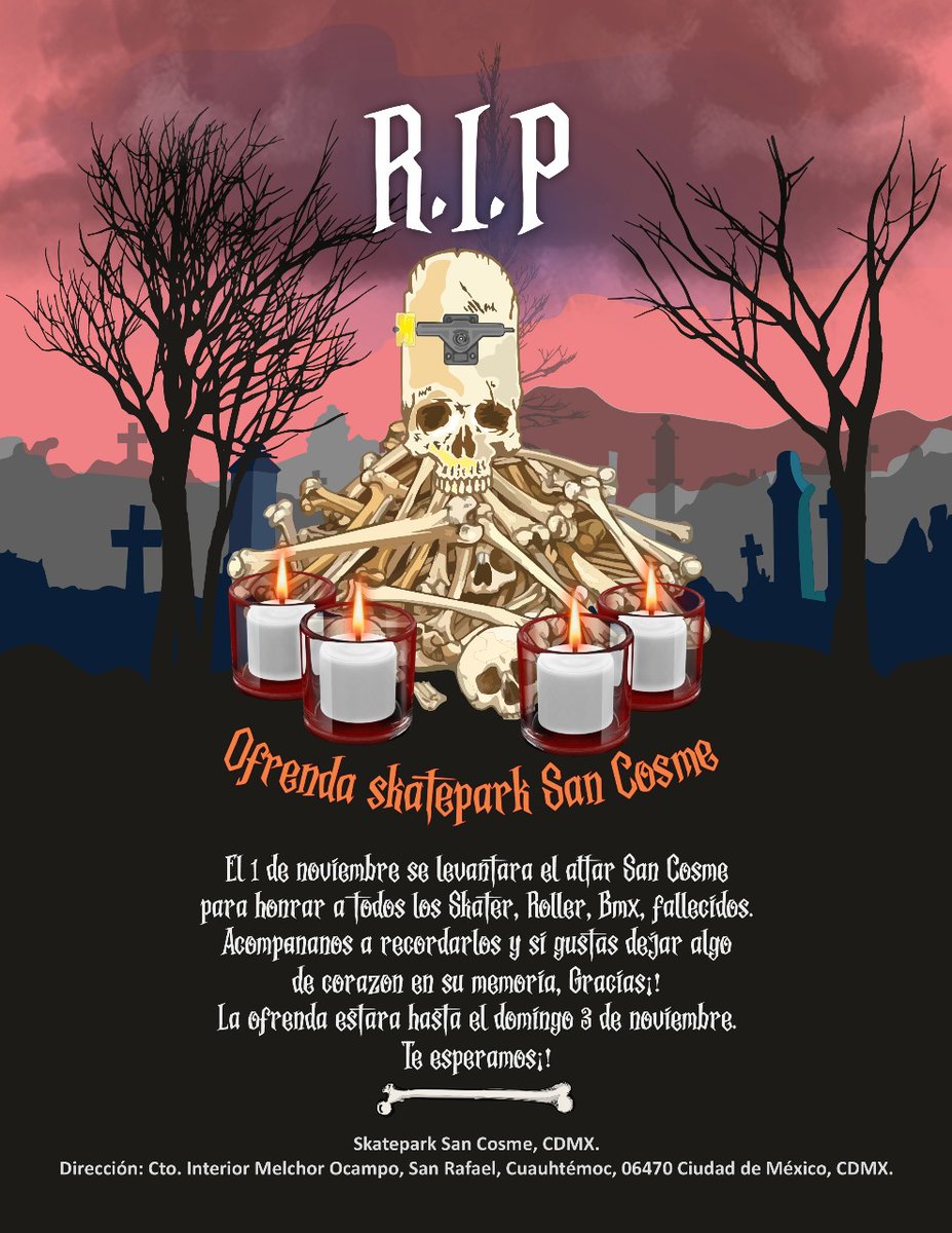 Landskateboard1's tweet photo. @RadioUNAM Acompáñanos a levantar los  altares en honor al Mara (oslin) y los San Cosmes en San Cosme skatepark El viernes 1 de noviembre del 2024 de 7: AM en adelante y de 10:AM a 4:PM.
En Panteón San Lorenzo Tezonco, Ciudad de México. Iztapalapa, Av. Tláhuac S / N. https://t.co/GnajsRZqrZ