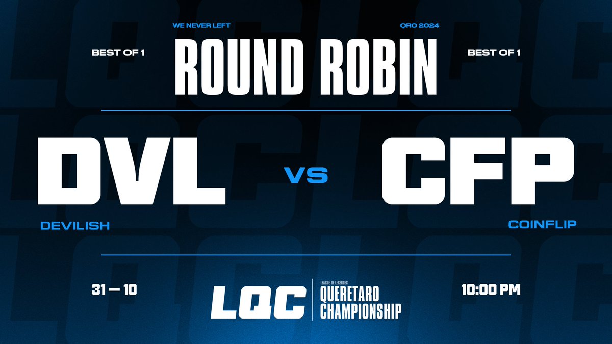 SEMANA 3 / LQC 2024 🔹

ROUND ROBIN / BEST OF 1
MTD vs CQT — 9:00 PM
DVL vs CFP — 10:00 PM

GLHF 🔹