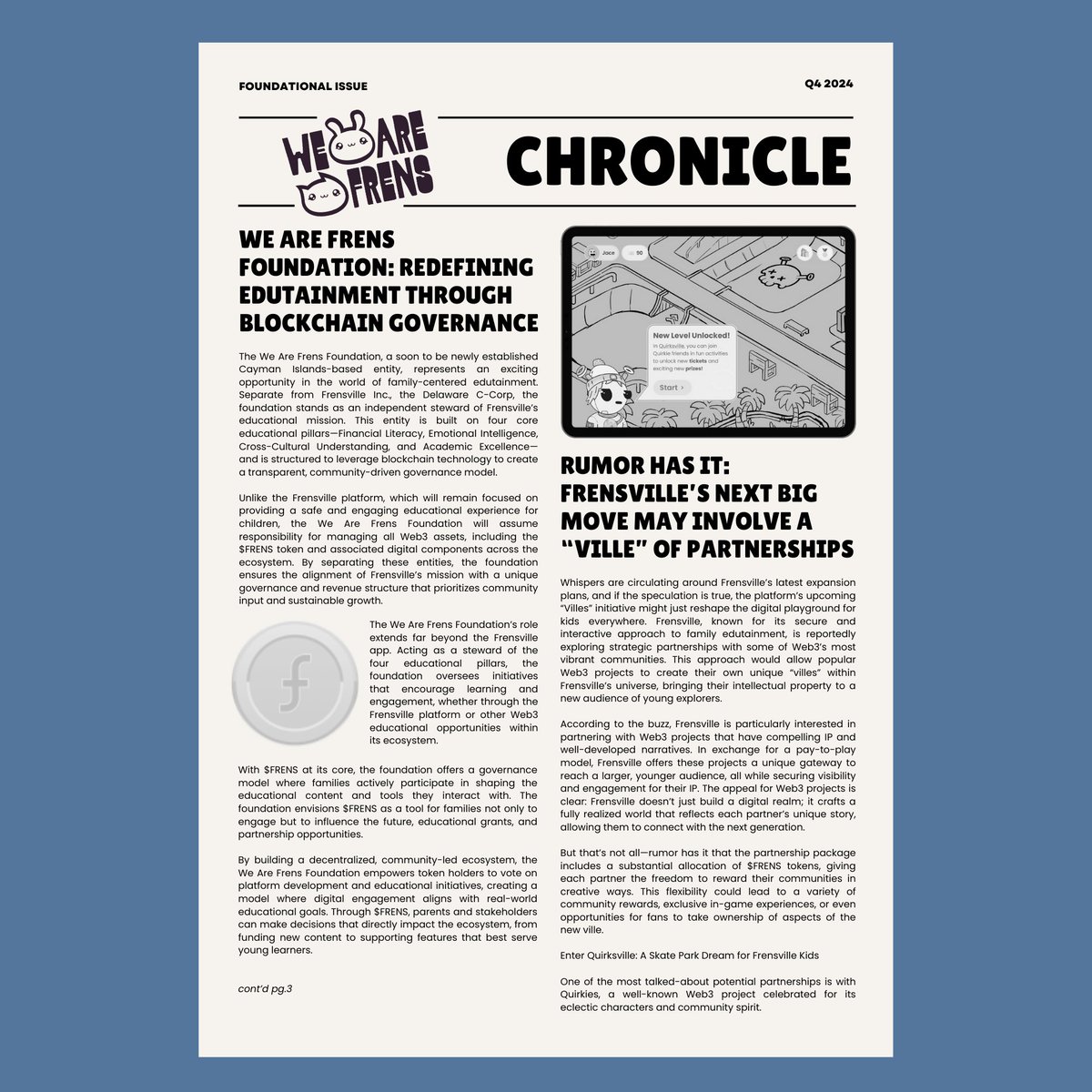 🗞️ - The We Are Frens Chronicle has landed!
🌐 - Explore Frensville’s family-powered universe.
🔥 - The future of edutainment starts here!
🧵 - Chronicle is threaded below 👇

or 

DOWNLOAD SAFE PDF COPY
assets.frensville.com/chronicle/2024…