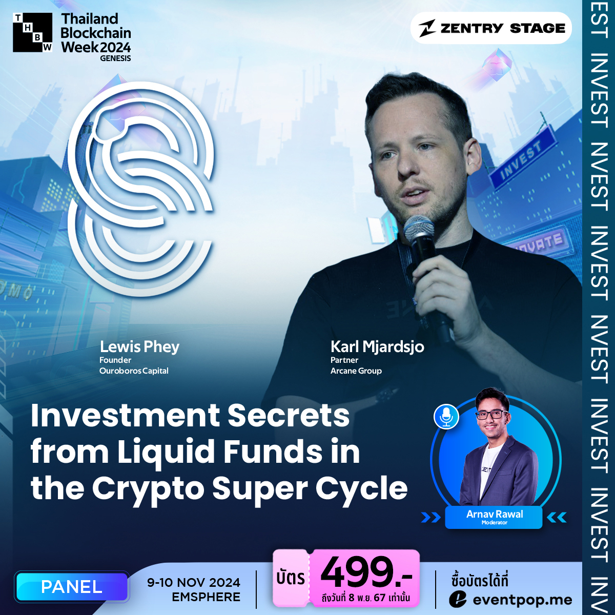 THBWOfficial's tweet photo. Investment Secrets from Liquid Funds in the Crypto Super Cycle  

In this session, we'll dive into exclusive insights from liquid funds on their crypto investment strategies to get ahead of the upcoming super cycle. Discover how these funds leverage market volatility, manage risk, and utilize key data insights to secure both short-term gains and long-term growth. Plus, they'll share valuable tips and highlight the sectors expected to outperform in this cycle.  

Speakers and Moderator in Session 
- Lewis Phey, Founder of Ouroboros Capital 
- Karl Mjardsjo (@Karlmja), Partner of Arcane Group 
- Arnav Rawal (@fyar56), Head of Business Development of Zentry (Moderator)

#THBW2024 #ThailandBlockchainWeek #BlockchainGenesis #Crypto #Web3 #Blockchain #OuroborosCapital #ArcaneGroup #Zentry