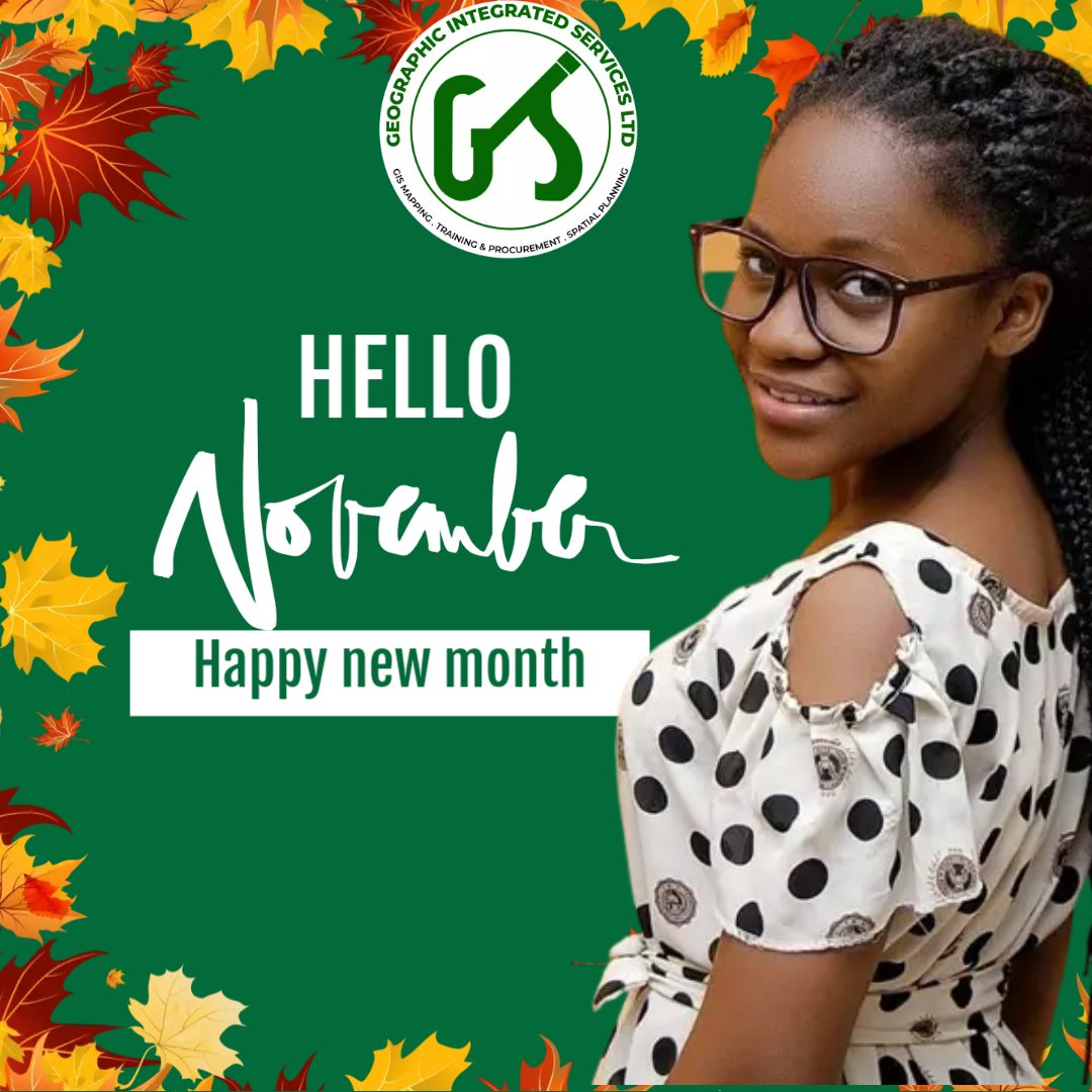 GISLTD's tweet photo. Hello November! Happy New Month to everyone from GIS LTD! Wishing you a month filled with success, growth, and new opportunities. Let's make it a great one! https://t.co/Tbim5oQQ2f