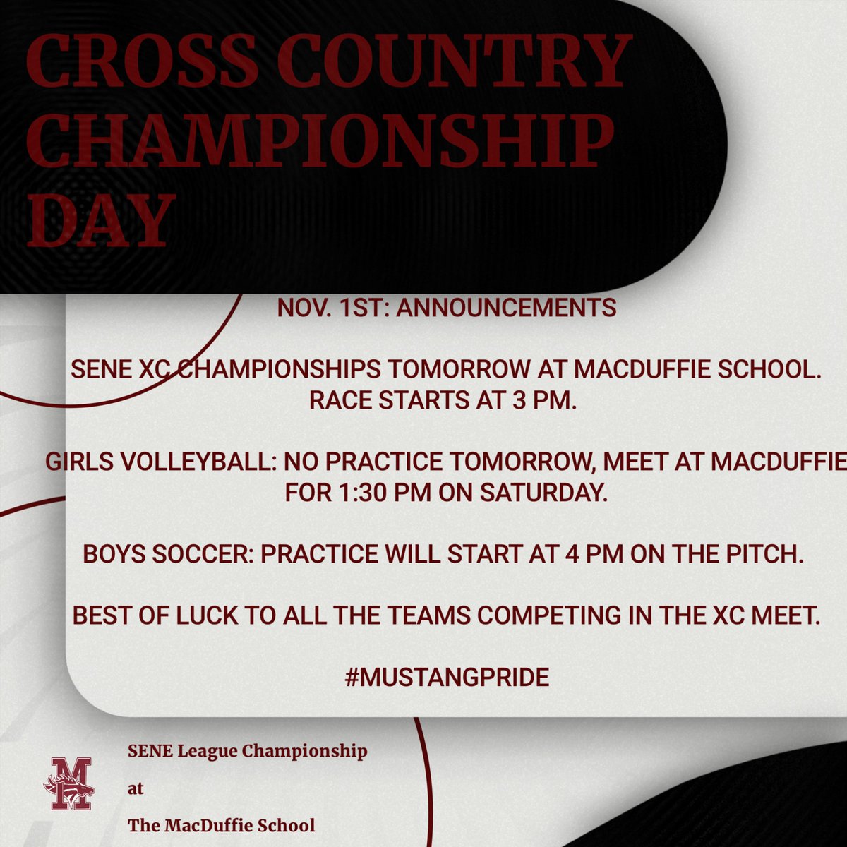 MacduffieA3924's tweet photo. NOV. 1ST: ANNOUNCEMENTS
SENE XC CHAMPIONSHIPS TOMORROW AT MACDUFFIE SCHOOL. RACE STARTS AT 3 PM.
GIRLS VOLLEYBALL: NO PRACTICE TOMORROW, MEET AT MACDUFFIE FOR 1:30 PM ON SATURDAY.
BOYS SOCCER: PRACTICE WILL START AT 4 PM ON THE Pitch.
#MustangCommunity #MustangPride #runners https://t.co/k9FvY6Kkjz