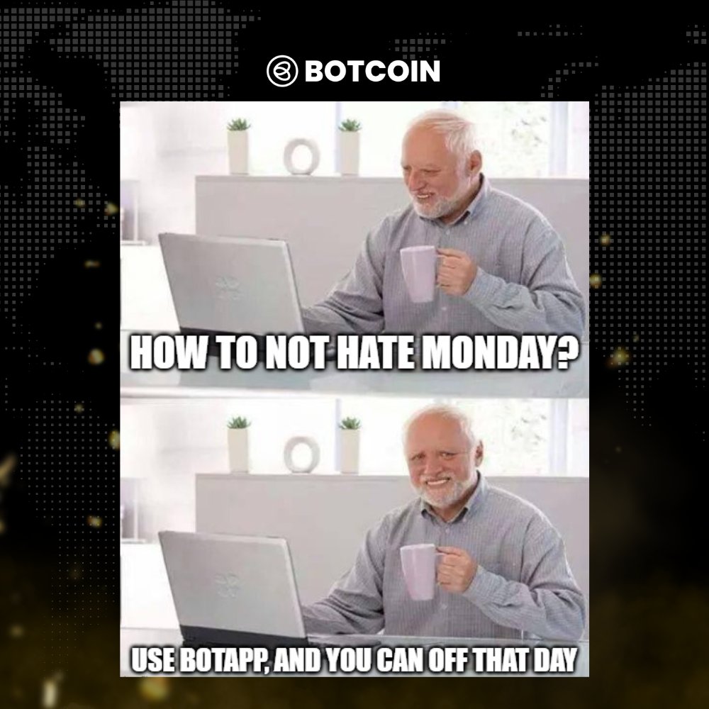 BotAppHQ's tweet photo. 🤣It's easy not to hate Mondays🤣

#Telegram #automation #Botcoinworld #Ecosystem #BotApp https://t.co/LMT0lmqQow