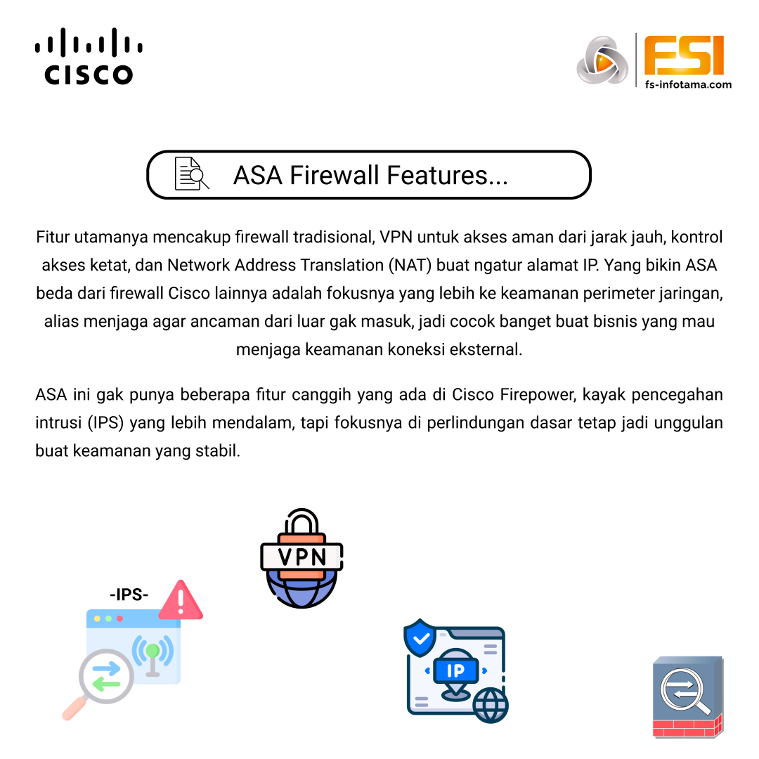 fsinfotama's tweet image. Cisco ASA itu alat keamanan jaringan yang dipakai buat firewall dan VPN. Bikin jaringan aman dari hacker, malware, dan serangan cyber. Pas banget buat perusahaan yang butuh proteksi ekstra.
#CiscoASA #KeamananJaringan #Firewall