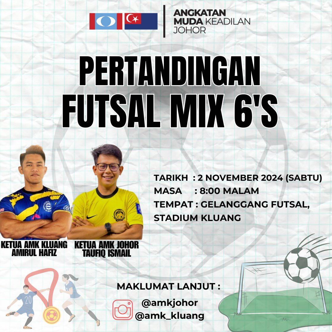 AMK_JOHOR's tweet photo. PERTANDINGAN FUTSAL MIX 6'S

TARIKH : 2 NOVEMBER 2024 (SABTU)
MASA : 8:00 MALAM
TEMPAT : GELANGGANG FUTSAL, STADIUM KLUANG

#AMKJOHOR #PENERANGANAMKJOHOR #MalaysiaMadani https://t.co/wNpSW6E7d3