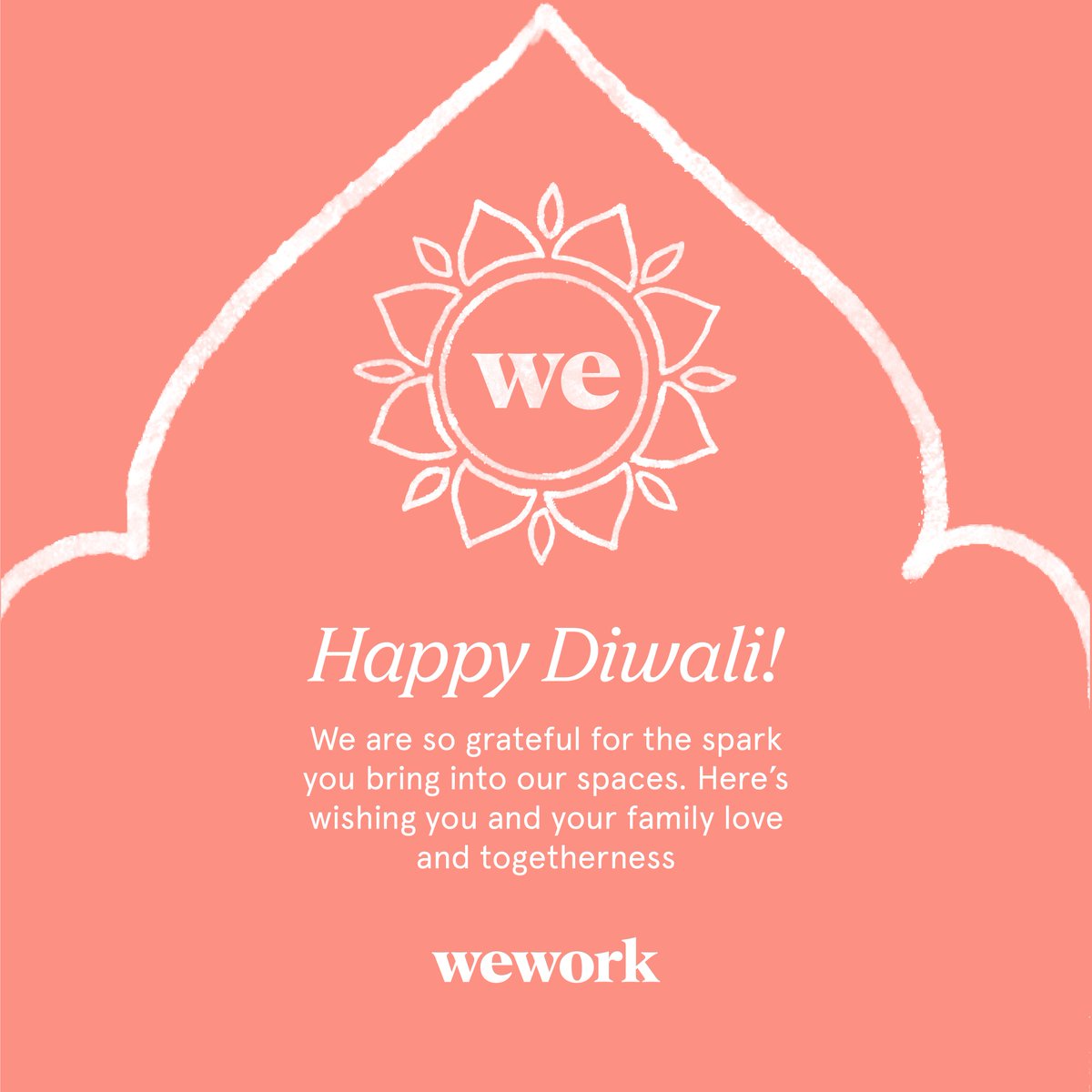 With your spark, we all shine. Happy Diwali!

#HappyDiwali #WeWork #WeWorkIndia #FlexibleWorkspaces