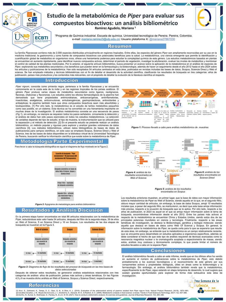 7ma Semana de la Química 2024 - UNAD (@semqca_unad) on Twitter photo 📷Póster #P7 Estudio de la metabolómica de Piper para evaluar sus compuestos bioactivos: Un análisis bibliométrico. Ramirez Agudelo, Mariana. Universidad Tecnológica de Pereira. <a href="/Mariana27867030/">Mariana Ramirez</a>
#EstoySemQuimUNAD 📷Póster #P7 Estudio de la metabolómica de Piper para evaluar sus compuestos bioactivos: Un análisis bibliométrico. Ramirez Agudelo, Mariana. Universidad Tecnológica de Pereira. <a href="/Mariana27867030/">Mariana Ramirez</a>
#EstoySemQuimUNAD