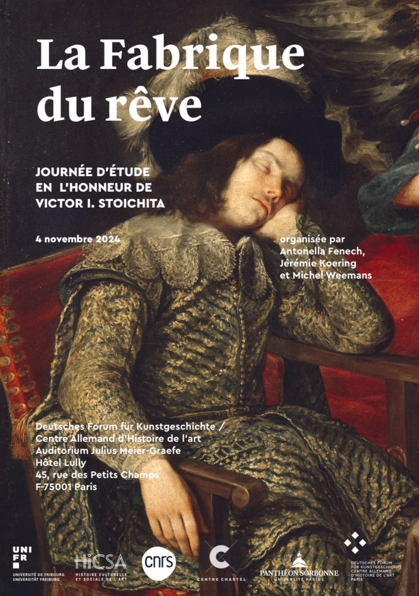 Journée d'étude en l'honneur de Victor I. Stoichita : « La Fabrique du rêve »
organisée par Antonella Fenech, Jérémie Koering et Michel Weemans
Lundi 4 novembre 2024 au Centre Allemand d’Histoire de l’art de Paris
dfk-paris.org/fr/event/la-fa…