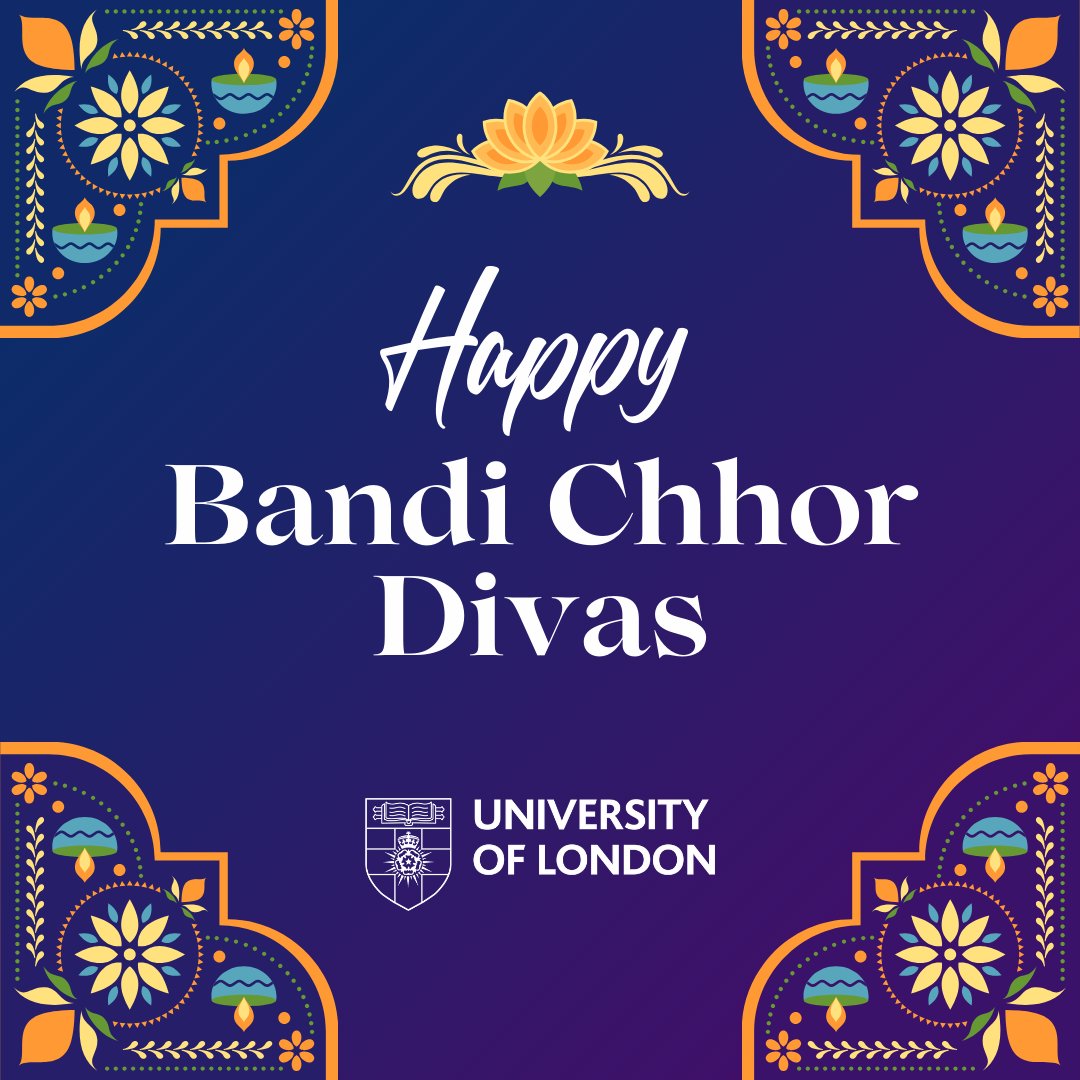 Graphic with floral and paisley patterns in a purple and turquoise color scheme, featuring a central message 'Happy Bandi Chhor Divas' and the University of London logo at the bottom.