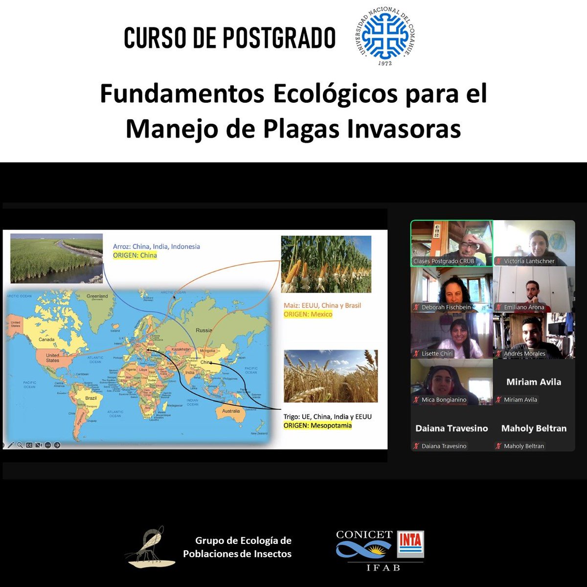 Nueva edición del curso de postgrado "Fundamentos Ecológicos para el Manejo de Plagas Invasoras".
El mismo se dictó de forma virtual, y tuvo la participación de estudiantes de  Argentina, Perú, Venezuela y Bolivia.