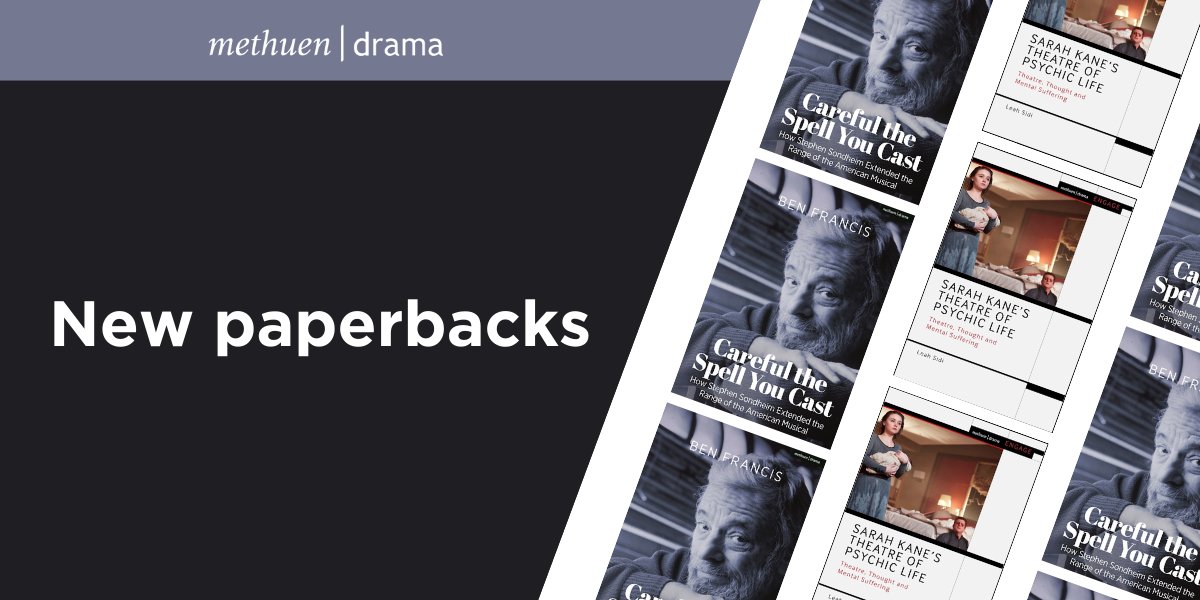 Methuen Drama (@methuendrama) on Twitter photo Now available in paperback:
Ben Francis's 'Careful the Spell You Cast: How Stephen Sondheim Extended the Range of the American Musical' bit.ly/3C4iACZ
<a href="/MilenaLeah/">Dr Leah Sidi</a>'s 'Sarah Kane’s Theatre of Psychic Life: Theatre, Thought and Mental Suffering' bit.ly/3UqIuqG Now available in paperback:
Ben Francis's 'Careful the Spell You Cast: How Stephen Sondheim Extended the Range of the American Musical' bit.ly/3C4iACZ
<a href="/MilenaLeah/">Dr Leah Sidi</a>'s 'Sarah Kane’s Theatre of Psychic Life: Theatre, Thought and Mental Suffering' bit.ly/3UqIuqG