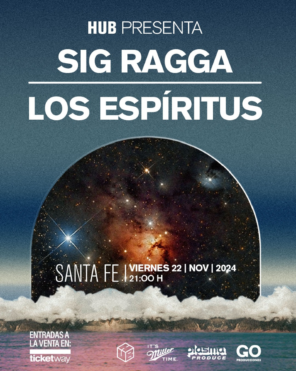 SIG RAGGA &amp; LOS ESPIRITUS
📅Viernes 22 de Noviembre - 21Hs
📍HUB - 25 de Mayo 3428
🎟️ticketway.com.ar