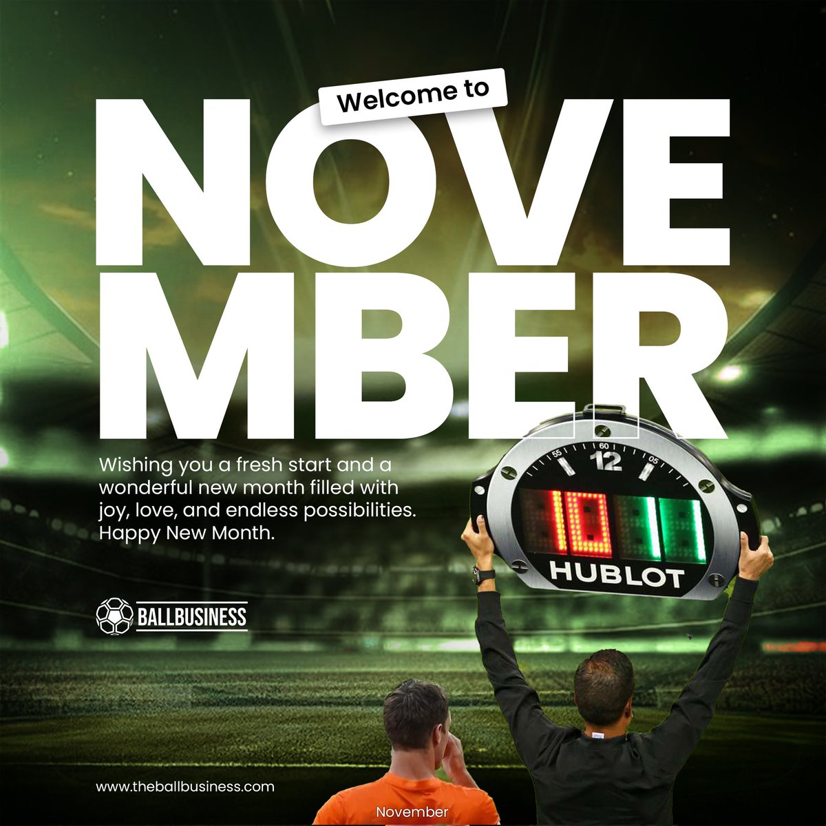 Ballbusiness_'s tweet photo. Happy New Month
⚽️💚
#November
#TheBallbusiness https://t.co/tdAPspaB1e
