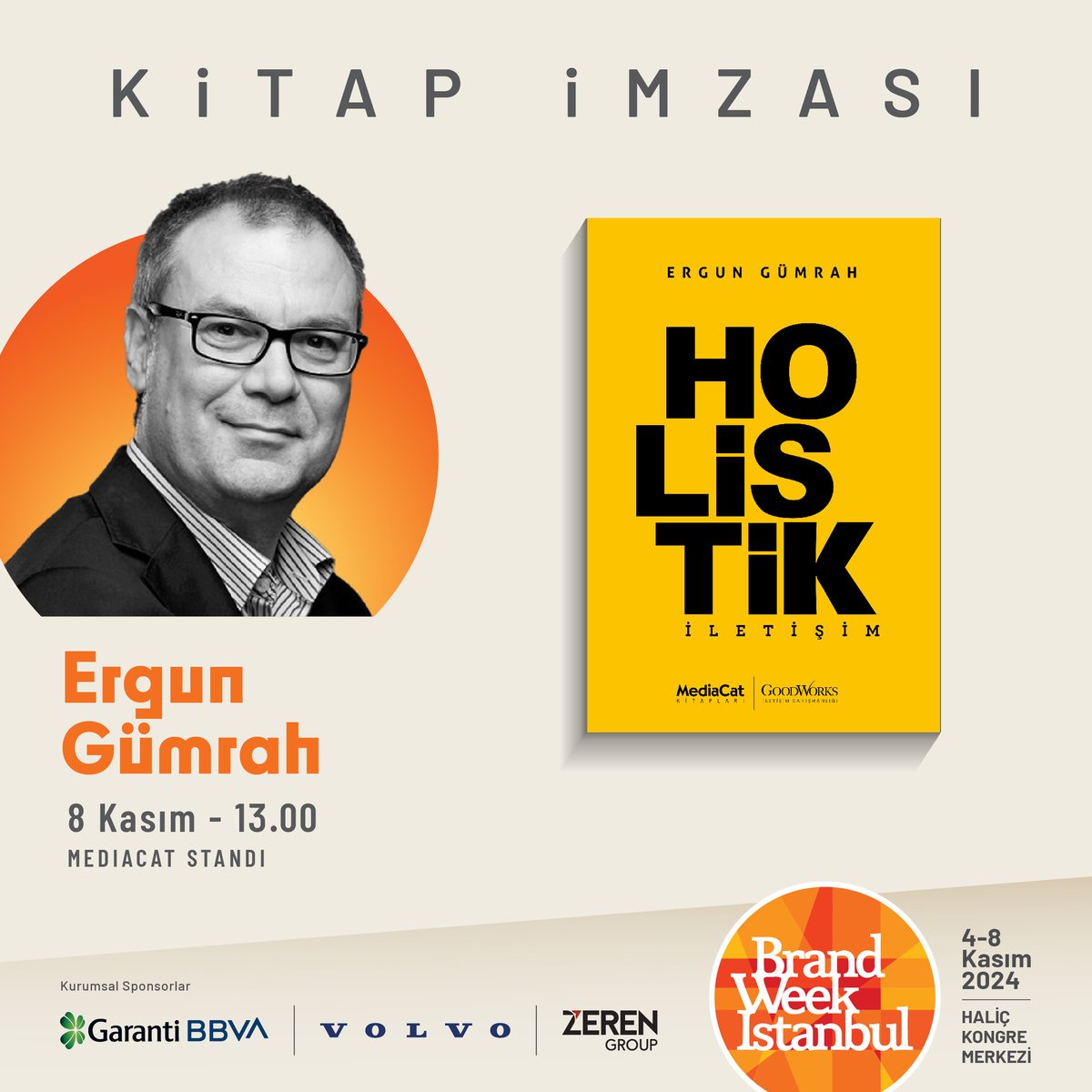 🌟 GoodWorks İletişim Danışmanlığı Ajans Başkanı Ergun Gümrah, "Holistik İletişim" kitabını imzalamak üzere Brand Week Istanbul'da!

📚 8 Kasım 13.00'te MediaCat Standı'na uğramayı unutmayın!

Detaylı bilgi 👉 brandweekistanbul.com