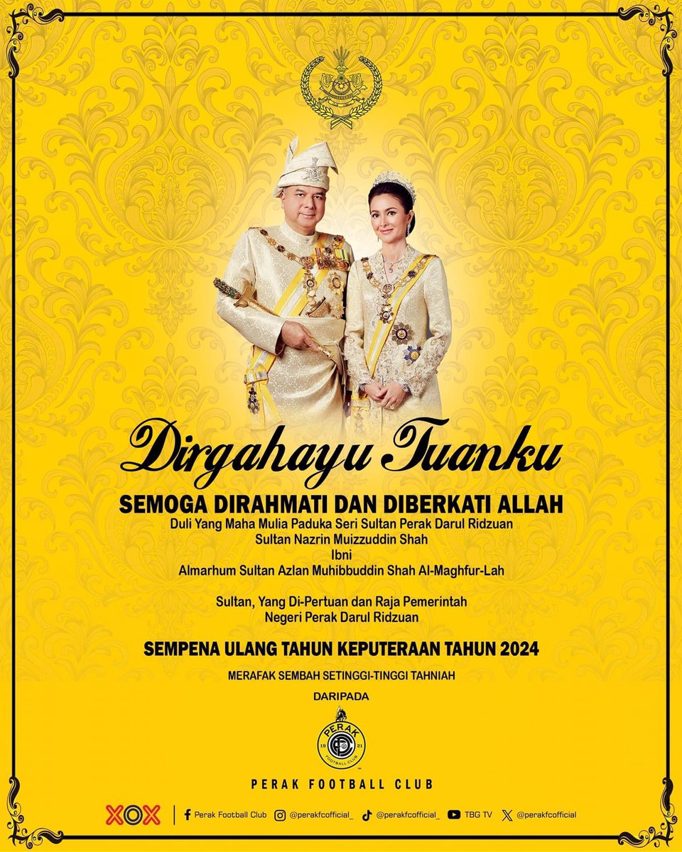 Dirgahayu Tuanku! 

Merafak Sembah dan setinggi-tinggi tahniah sempena Sambutan Ulang Tahun Hari Keputeraan Duli Yang Maha Mulia Paduka Seri Sultan Perak Darul Ridzuan, Sultan Nazrin Muizzuddin Shah ibni Almarhum Sultan Azlan Muhibbuddin Shah Al-Maghfur-Lah.