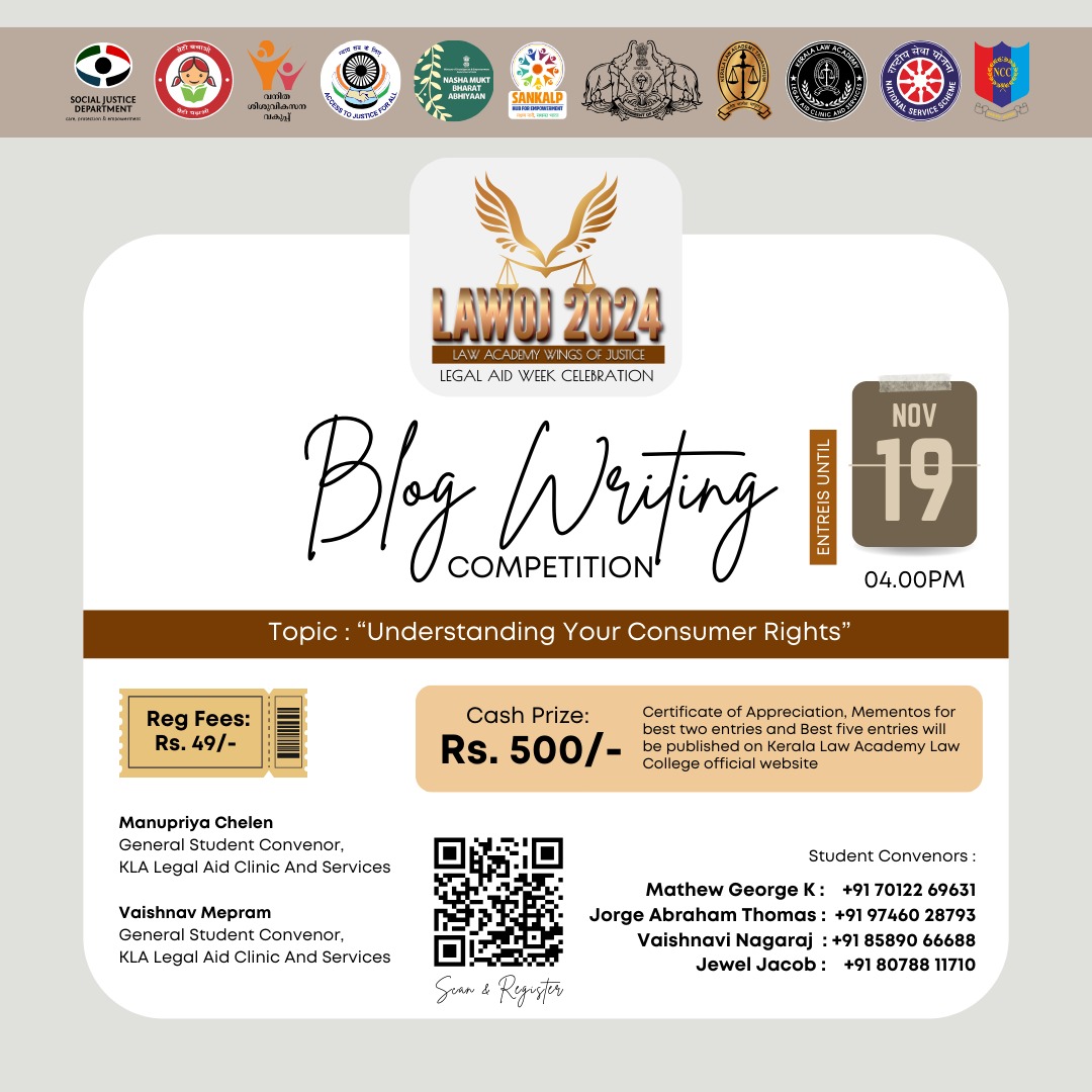 KeralaLaw's tweet photo. THE KERALA LAW ACADEMY LAW COLLEGE, TRIVANDRUM

LAWOJ 2024
LAW ACADEMY WINGS OF JUSTICE
LEGAL AID WEEK CELEBRATION

Blog Writing COMPETITION
Topic: "Understanding Your Consumer Rights"
Entries Until NOV 19 @ 04.00PM
.
.
.
#kla #lawcollege #lawacademy #lawyers  #generations https://t.co/HTbrIXvrgu