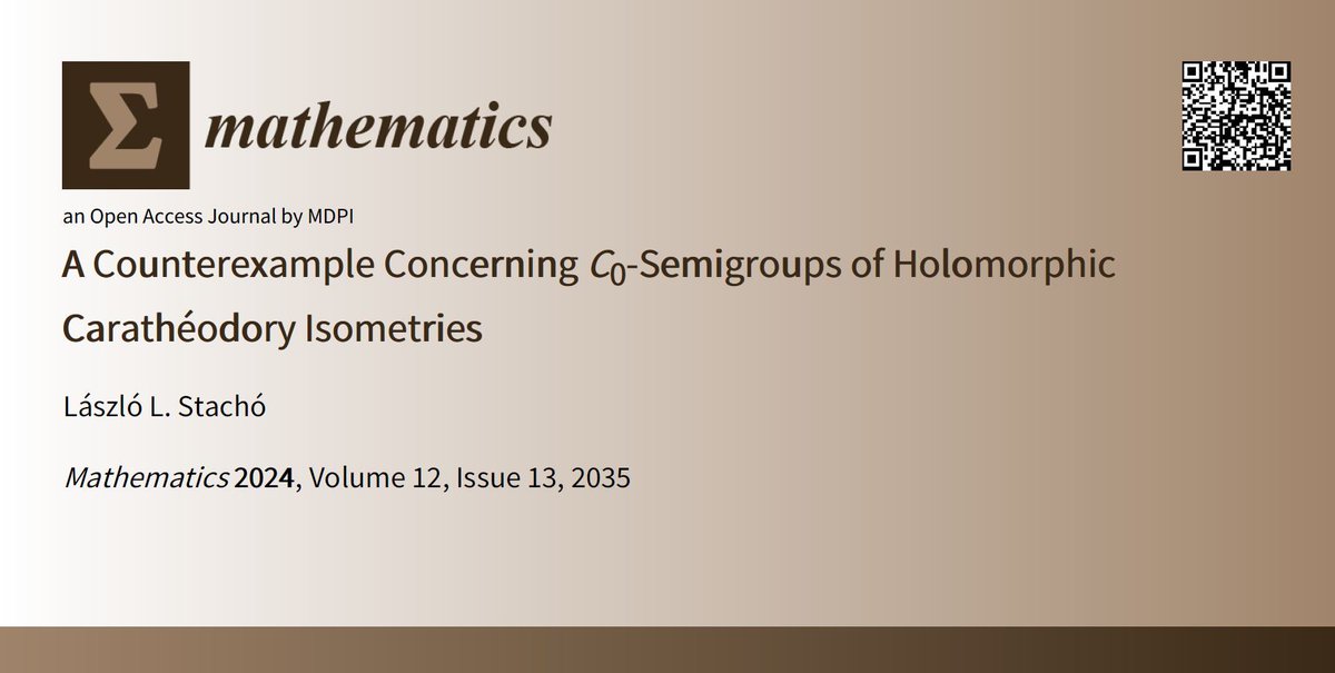 MathematicsMDPI's tweet image. 🔍 Find our recently published article here!  ##Mathematics  #paticularinterested
📑Title: A #Counterexample Concerning #C0_Semigroups of #Holomorphic #Carathéodory Isometries 
📍 buff.ly/3YsV8XB 
#Operator_theory; #Functional_analysis
@MDPIOpenAccess @ComSciMath_Mdpi