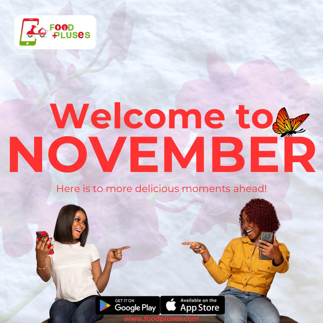 FoodPluses's tweet photo. Welcome to NOVEMBER 🎉  
Here's to more delicious moments ahead! 

Looking to keep the food vibes rolling smoothly this November? Download FoodPluses on Google Play or the App Store and enjoy loads of benefits!

#November #foodpluses #fooddeliveryservices #fooddeliveryinlagos https://t.co/MYjZwqwsG4