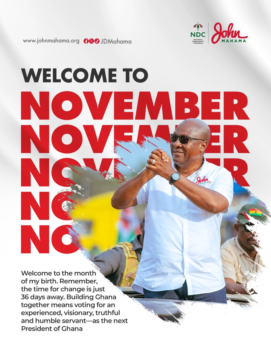 JDMahama's tweet photo. Welcome to November. 
36 days #Countdown2Change to Reset Ghana. #LetsBuildGhanaTogether https://t.co/v3QjhIbj7A