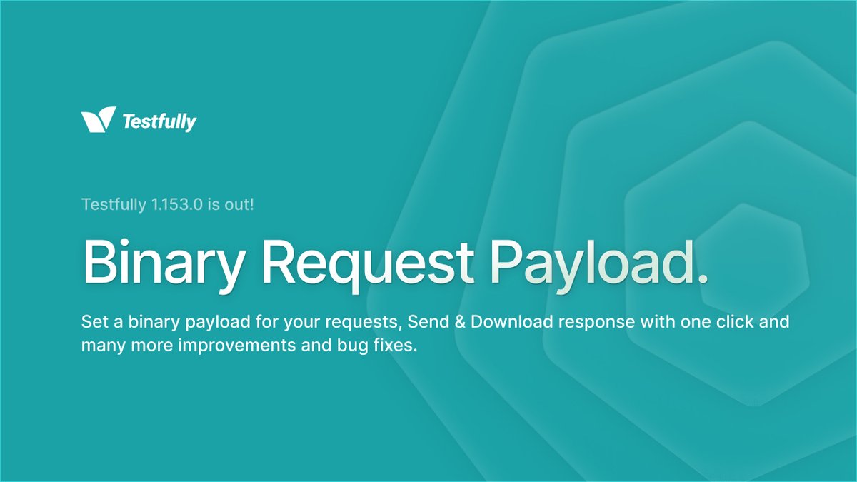 🚀 Testfully 1.153.0 is live!

• Now supporting binary request payloads.
• Send &amp; Fownload requests with a single click!

Plus, we’ve squashed a few bugs. Check out the full release notes 👉 testfully.io/changelog/