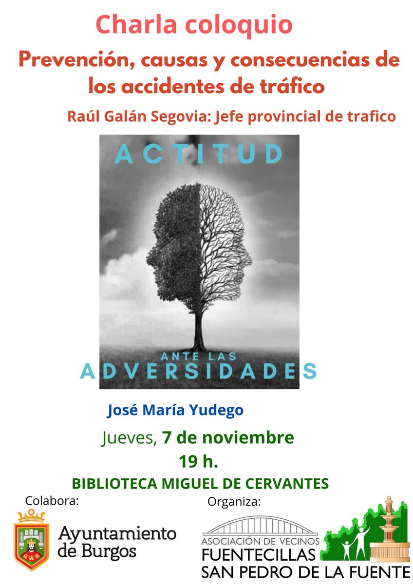 Desde la Asociación Vecinos San Pedro y Fuentecillas se ha organizado una charla- coloquio sobre " PREVENCIÓN,CAUSAS Y CONSECUENCIAS DE LOS ACCIDENTES DE TRAFICO"#vecinos #Accidente #accidentedetrafico #actitud #Burgos <a href="/Aytoburgos/">Ayuntamiento de Burgos</a>

ACTITUD ANTE LAS ADVERSIDADES