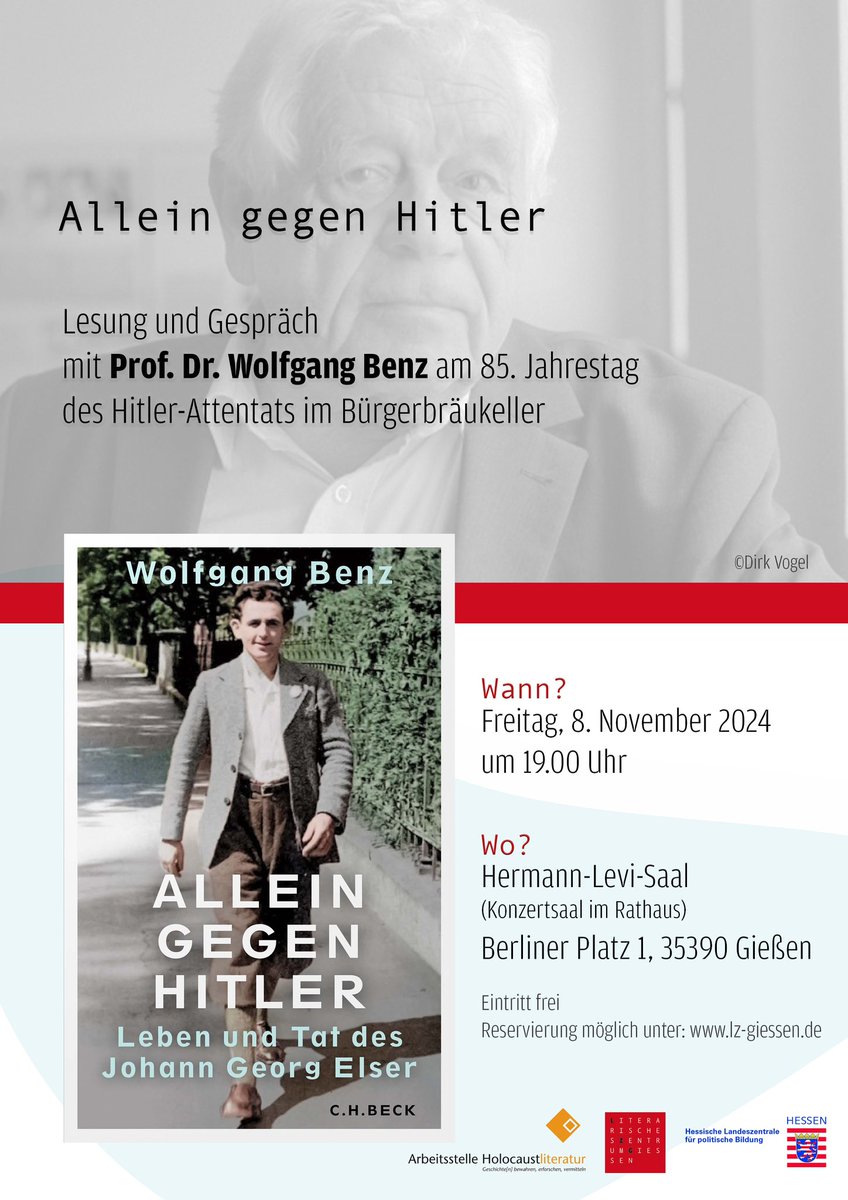 Holocaustliteratur (@holocaustlit) on Twitter photo „Allein gegen Hitler“: Lesung & Gespräch mit Wolfgang Benz anlässlich des 85. Jahrestages des Hitler-Attentats im Bürgerbräukeller – Eine Kooperation der AHL, des LZG & der <a href="/hlz_pb/">Hessische Landeszentrale für politische Bildung</a>
🗓️ 8.11., 19 Uhr
📍 Hermann-Levi-Saal, Rathaus Gießen
Kartenreservierung: lz-giessen.de/de/Wolfgang-Be… „Allein gegen Hitler“: Lesung & Gespräch mit Wolfgang Benz anlässlich des 85. Jahrestages des Hitler-Attentats im Bürgerbräukeller – Eine Kooperation der AHL, des LZG & der <a href="/hlz_pb/">Hessische Landeszentrale für politische Bildung</a>
🗓️ 8.11., 19 Uhr
📍 Hermann-Levi-Saal, Rathaus Gießen
Kartenreservierung: lz-giessen.de/de/Wolfgang-Be…