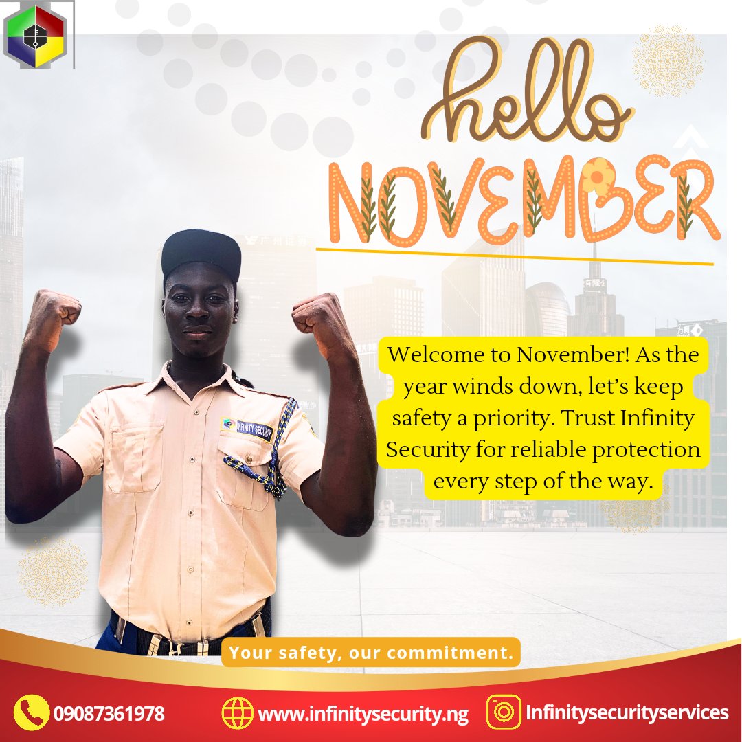 MySecurityNG's tweet photo. Welcome to November! As the year winds down, let’s keep safety a priority. Trust Infinity Security for reliable protection every step of the way. #NovemberSecurity #InfinitySecurity https://t.co/k0R6wnmpGH