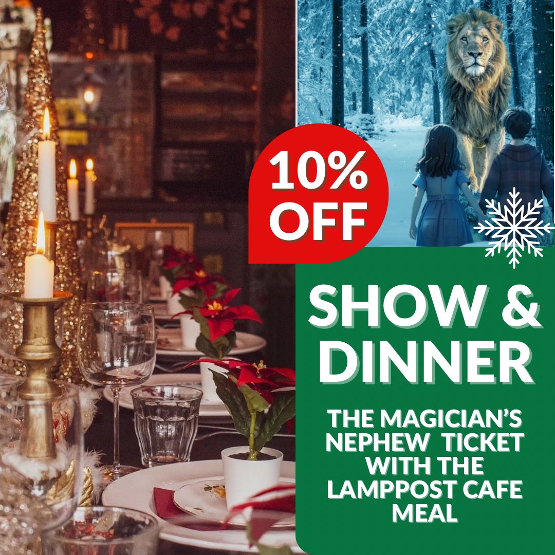 We’ve teamed up with The Lamppost café to bring you a special Christmas show and meal 10% discount for ‘The Magician’s Nephew’! 🎄🎁🤶